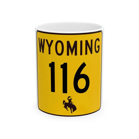 WY-116 (Wyoming) (Road Sign) White Coffee Mug 11oz - Go Mug Yourself