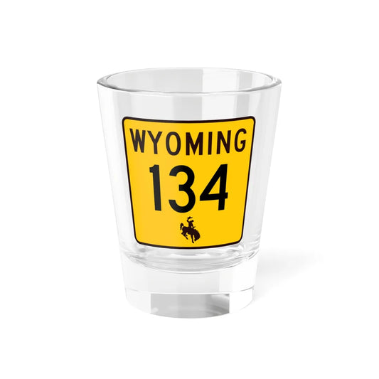 WY-134 (Wyoming) (Road Sign) Shot Glass 1.5oz 1.5oz - Go Mug Yourself