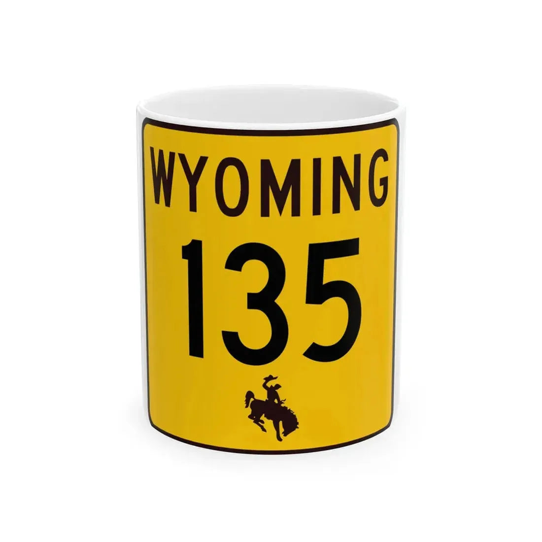 WY-135 (Wyoming) (Road Sign) White Coffee Mug 11oz - Go Mug Yourself