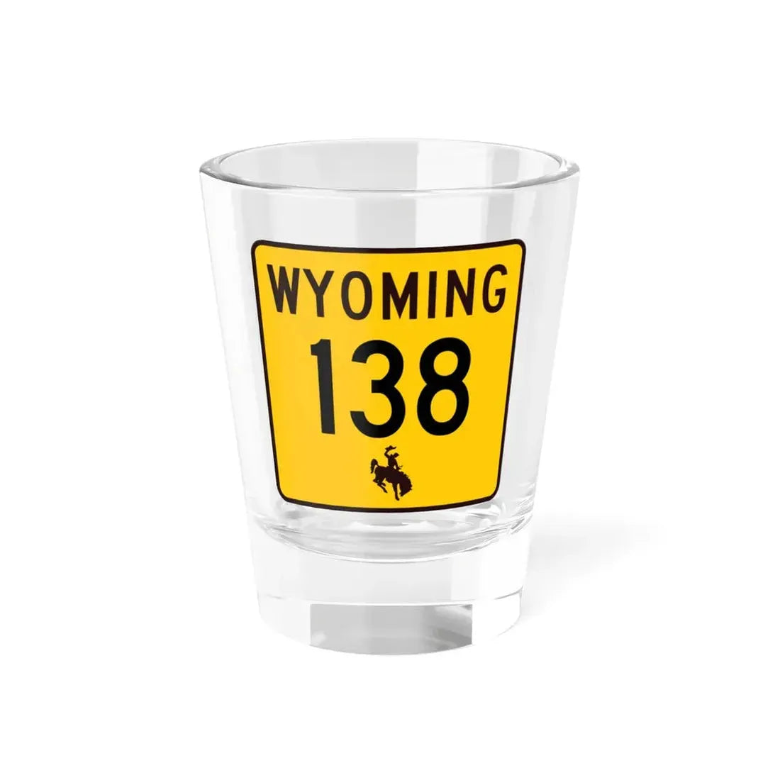 WY-138 (Wyoming) (Road Sign) Shot Glass 1.5oz 1.5oz - Go Mug Yourself