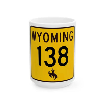 WY-138 (Wyoming) (Road Sign) White Coffee Mug 15oz - Go Mug Yourself