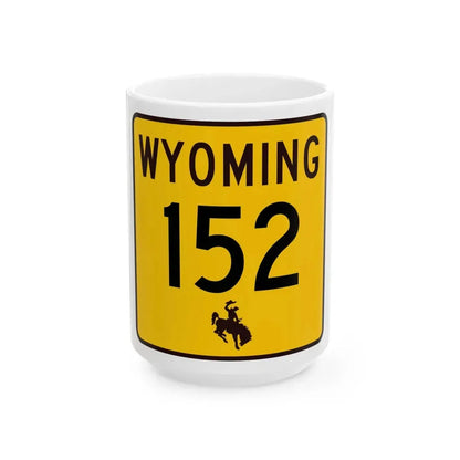 WY-152 (Wyoming) (Road Sign) White Coffee Mug 15oz - Go Mug Yourself