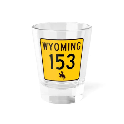WY-153 (Wyoming) (Road Sign) Shot Glass 1.5oz 1.5oz - Go Mug Yourself