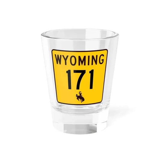 WY-171 (Wyoming) (Road Sign) Shot Glass 1.5oz 1.5oz - Go Mug Yourself