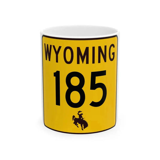 WY-185 (Wyoming) (Road Sign) White Coffee Mug 11oz - Go Mug Yourself