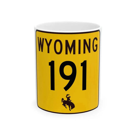 WY-191 (Wyoming) (Road Sign) White Coffee Mug 11oz - Go Mug Yourself