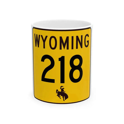 WY-218 (Wyoming) (Road Sign) White Coffee Mug 11oz - Go Mug Yourself