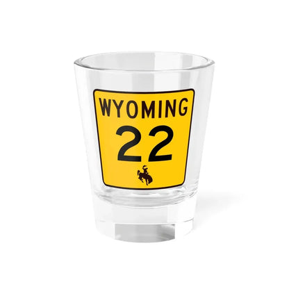 WY-22 (Wyoming) (Road Sign) Shot Glass 1.5oz 1.5oz - Go Mug Yourself