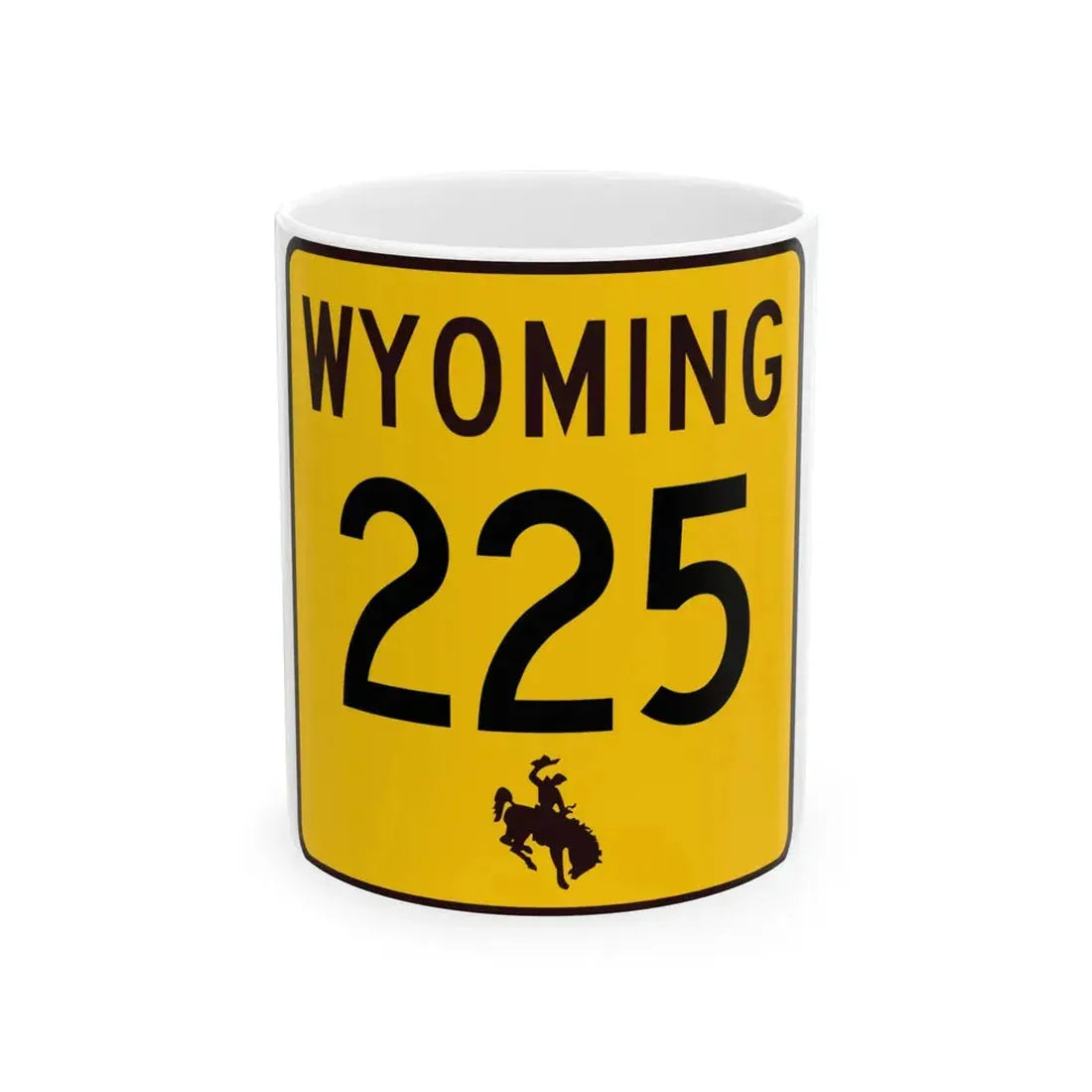 WY-225 (Wyoming) (Road Sign) White Coffee Mug 11oz - Go Mug Yourself