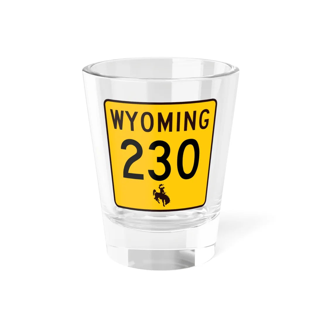WY-230 (Wyoming) (Road Sign) Shot Glass 1.5oz 1.5oz - Go Mug Yourself