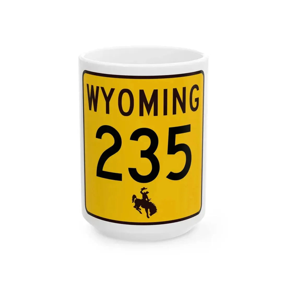 WY-235 (Wyoming) (Road Sign) White Coffee Mug 15oz - Go Mug Yourself