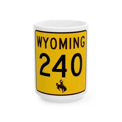 WY-240 (Wyoming) (Road Sign) White Coffee Mug 15oz - Go Mug Yourself