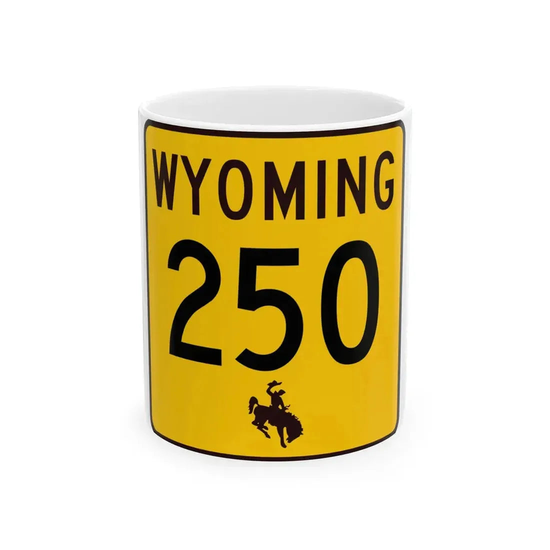WY-250 (Wyoming) (Road Sign) White Coffee Mug 11oz - Go Mug Yourself