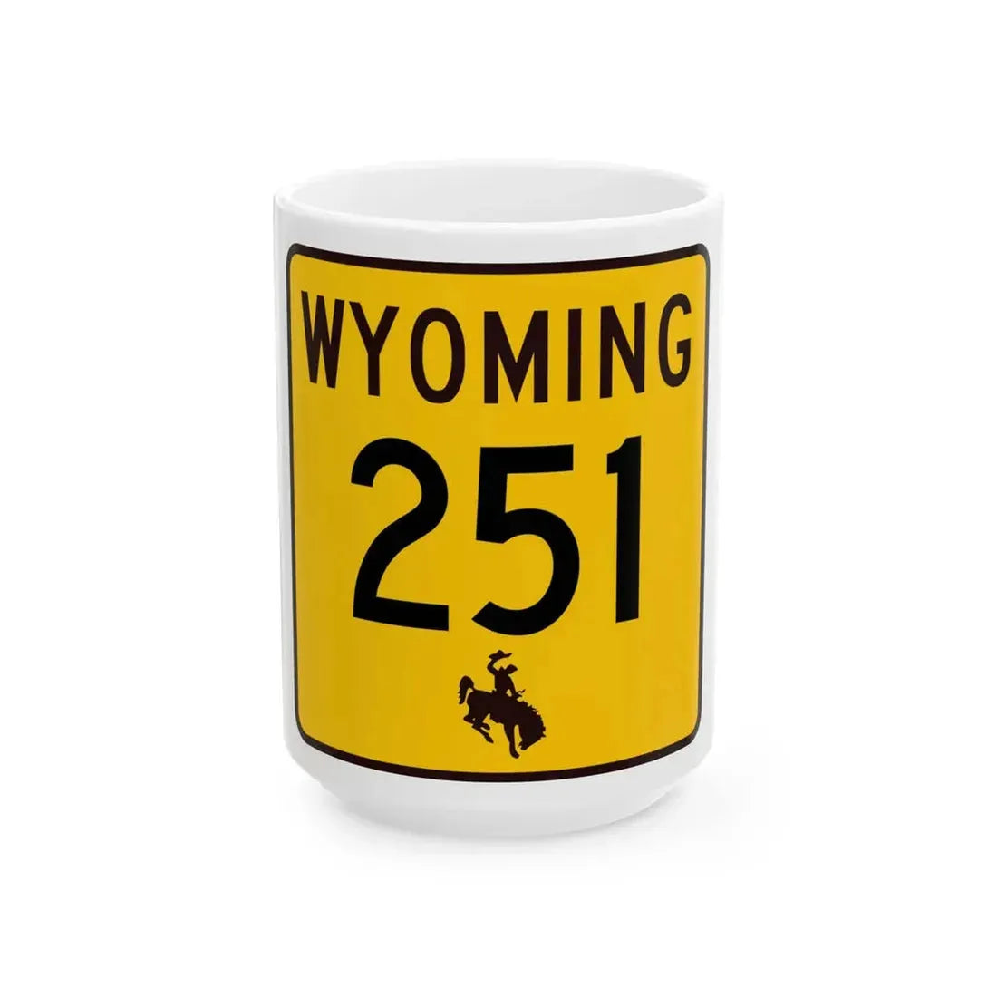 WY-251 (Wyoming) (Road Sign) White Coffee Mug 15oz - Go Mug Yourself