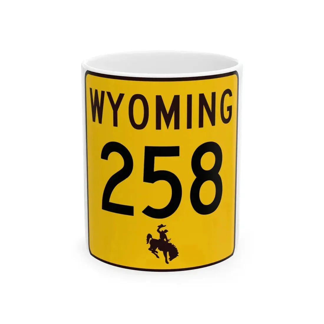 WY-258 (Wyoming) (Road Sign) White Coffee Mug 11oz - Go Mug Yourself