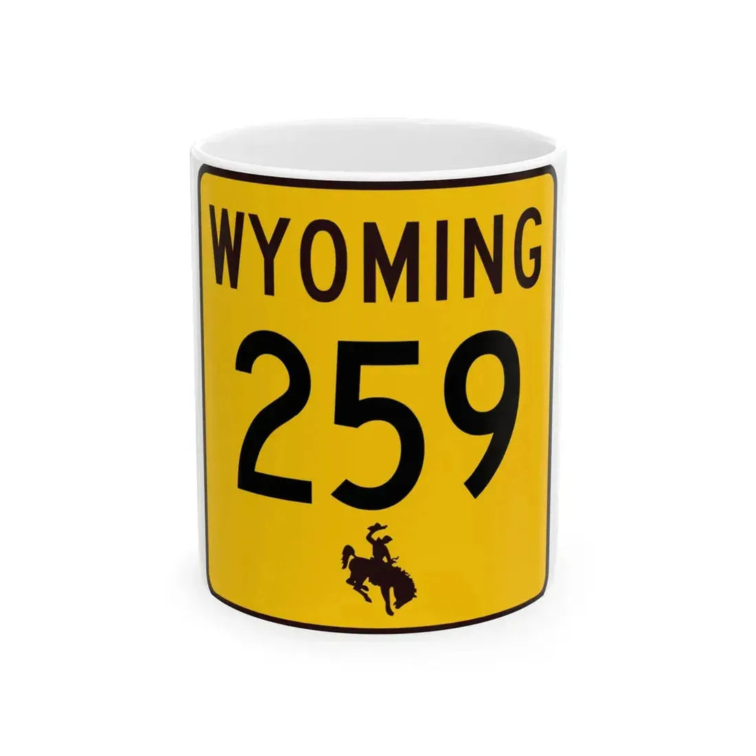 WY-259 (Wyoming) (Road Sign) White Coffee Mug 11oz - Go Mug Yourself