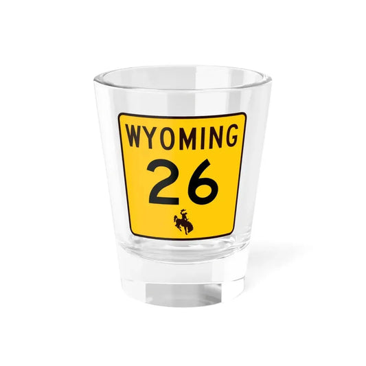 WY-26 (Wyoming) (Road Sign) Shot Glass 1.5oz 1.5oz - Go Mug Yourself