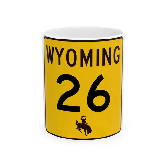 WY-26 (Wyoming) (Road Sign) White Coffee Mug 11oz - Go Mug Yourself