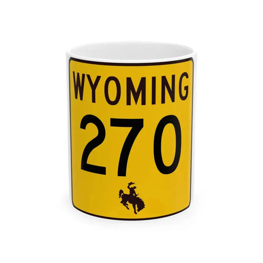 WY-270 (Wyoming) (Road Sign) White Coffee Mug 11oz - Go Mug Yourself