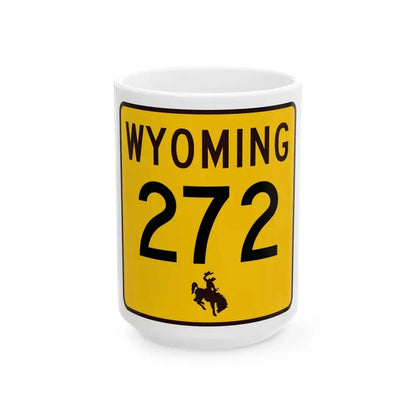 WY-272 (Wyoming) (Road Sign) White Coffee Mug 15oz - Go Mug Yourself