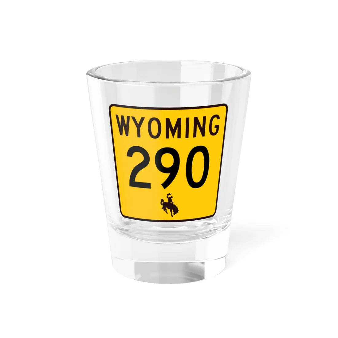 WY-290 (Wyoming) (Road Sign) Shot Glass 1.5oz 1.5oz - Go Mug Yourself