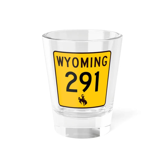 WY-291 (Wyoming) (Road Sign) Shot Glass 1.5oz 1.5oz - Go Mug Yourself