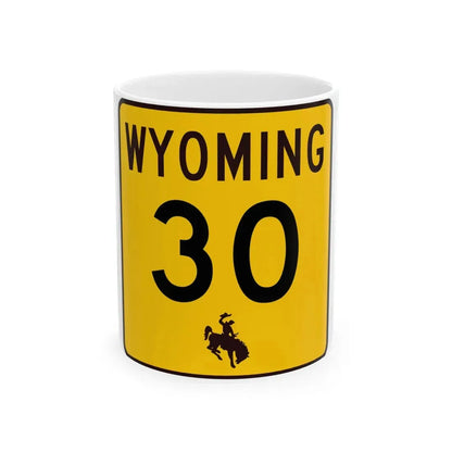 WY-30 (Wyoming) (Road Sign) White Coffee Mug 11oz - Go Mug Yourself