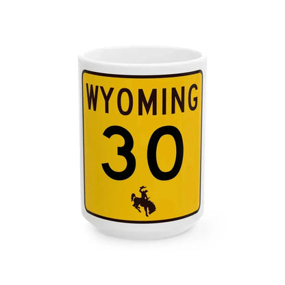 WY-30 (Wyoming) (Road Sign) White Coffee Mug 15oz - Go Mug Yourself