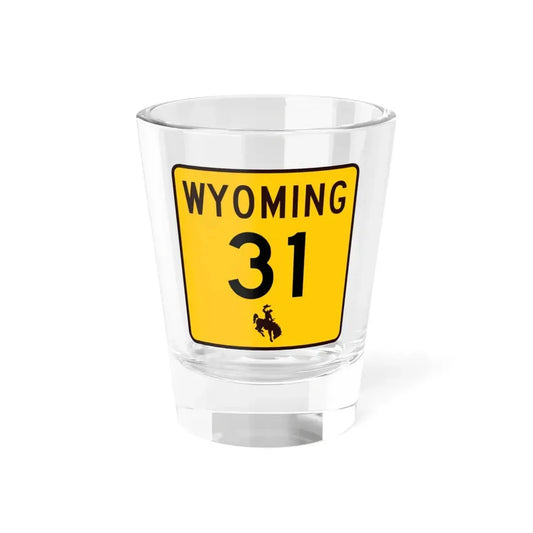 WY-31 (Wyoming) (Road Sign) Shot Glass 1.5oz 1.5oz - Go Mug Yourself