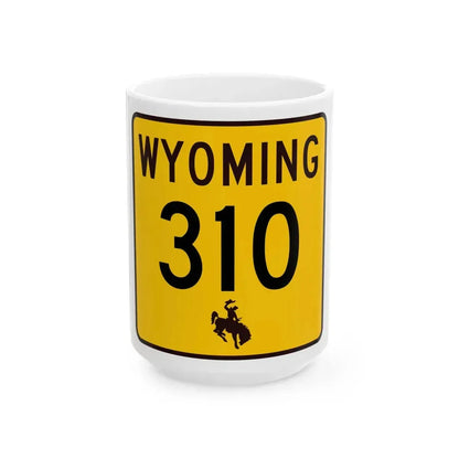 WY-310 (Wyoming) (Road Sign) White Coffee Mug 15oz - Go Mug Yourself