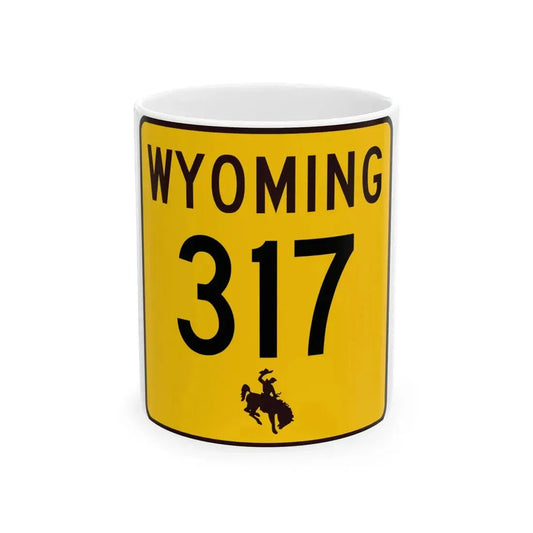 WY-317 (Wyoming) (Road Sign) White Coffee Mug 11oz - Go Mug Yourself