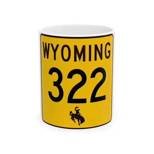 WY-322 (Wyoming) (Road Sign) White Coffee Mug 11oz - Go Mug Yourself