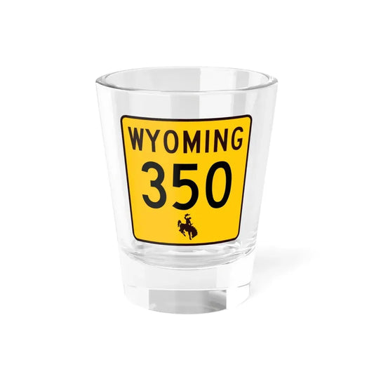WY-350 (Wyoming) (Road Sign) Shot Glass 1.5oz 1.5oz - Go Mug Yourself