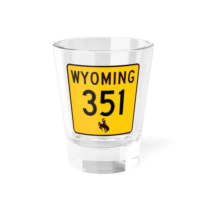 WY-351 (Wyoming) (Road Sign) Shot Glass 1.5oz 1.5oz - Go Mug Yourself