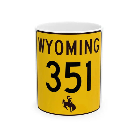 WY-351 (Wyoming) (Road Sign) White Coffee Mug 11oz - Go Mug Yourself