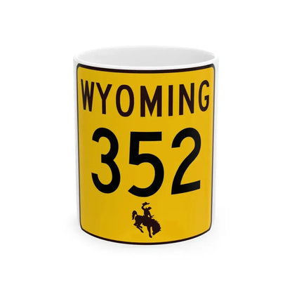 WY-352 (Wyoming) (Road Sign) White Coffee Mug 11oz - Go Mug Yourself