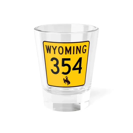 WY-354 (Wyoming) (Road Sign) Shot Glass 1.5oz 1.5oz - Go Mug Yourself