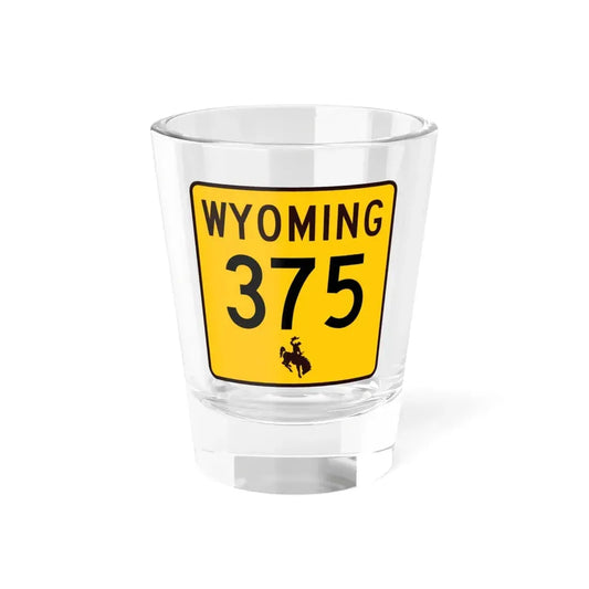 WY-375 (Wyoming) (Road Sign) Shot Glass 1.5oz 1.5oz - Go Mug Yourself