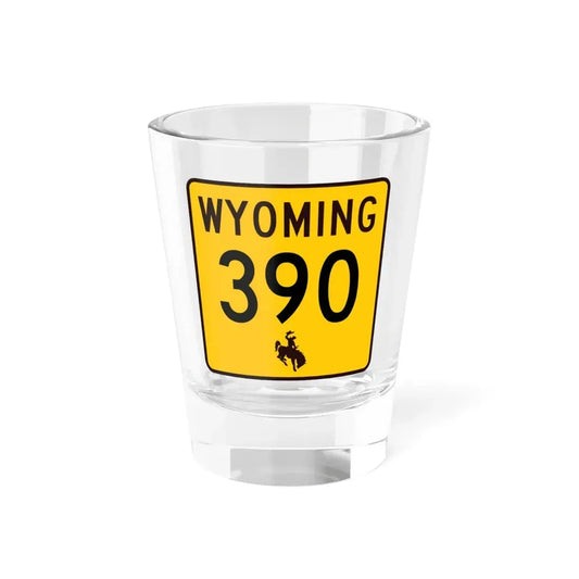 WY-390 (Wyoming) (Road Sign) Shot Glass 1.5oz 1.5oz - Go Mug Yourself