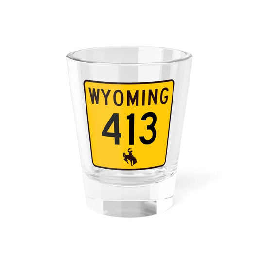 WY-413 (Wyoming) (Road Sign) Shot Glass 1.5oz 1.5oz - Go Mug Yourself