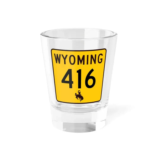 WY-416 (Wyoming) (Road Sign) Shot Glass 1.5oz 1.5oz - Go Mug Yourself