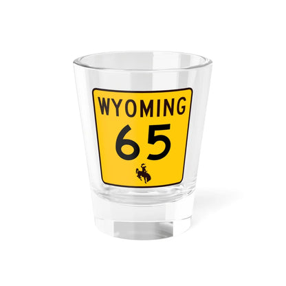 WY-65 (Wyoming) (Road Sign) Shot Glass 1.5oz 1.5oz - Go Mug Yourself