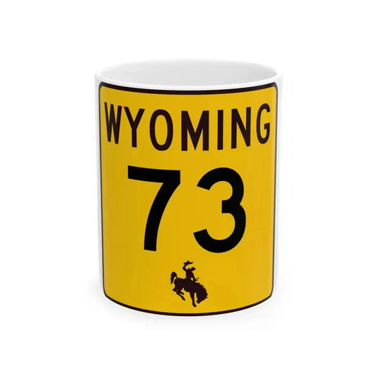 WY-73 (Wyoming) (Road Sign) White Coffee Mug 11oz - Go Mug Yourself