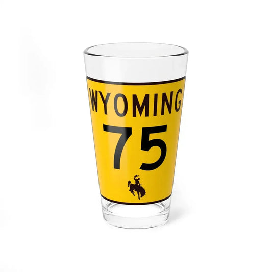 WY-75 (Wyoming) (Road Sign) Pint Glss 16oz 16oz - Go Mug Yourself