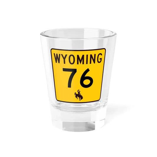 WY-76 (Wyoming) (Road Sign) Shot Glass 1.5oz 1.5oz - Go Mug Yourself