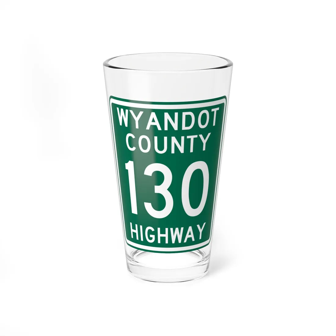 Wyandot County Route 130 OH (Ohio) (Road Sign) Pint Glss 16oz 16oz - Go Mug Yourself