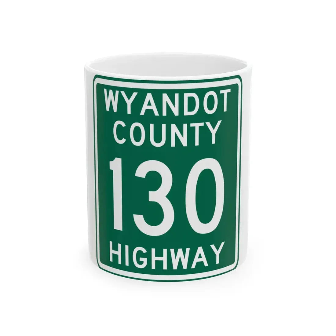 Wyandot County Route 130 OH (Ohio) (Road Sign) White Coffee Mug 11oz - Go Mug Yourself