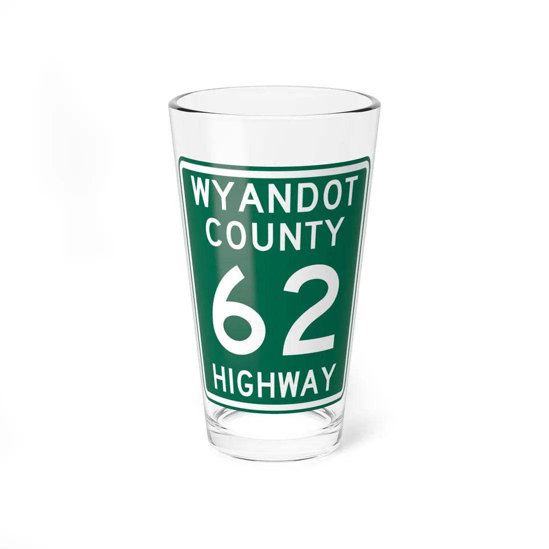 Wyandot County Route 62 OH (Ohio) (Road Sign) Pint Glss 16oz 16oz - Go Mug Yourself