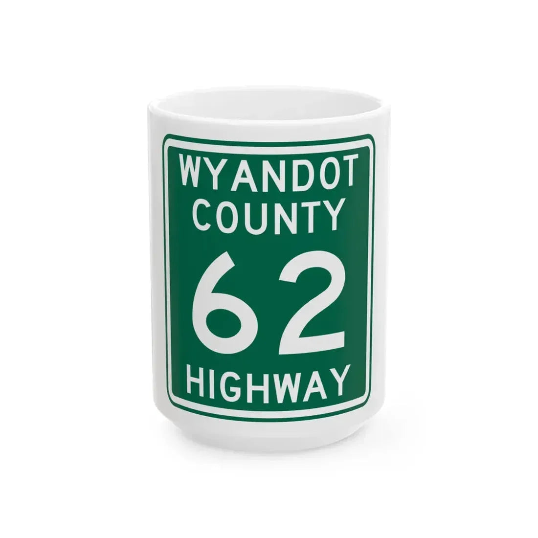 Wyandot County Route 62 OH (Ohio) (Road Sign) White Coffee Mug 15oz - Go Mug Yourself