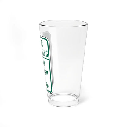 X PARKING 830 AM 10 530 PM eG Delaware R7-108-DE (Delaware) (Road Sign) Pint Glss 16oz - Go Mug Yourself